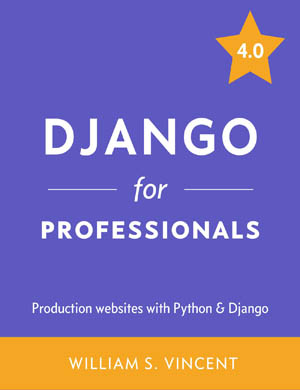 Django For Professionals 2022