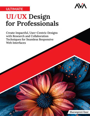 Ultimate Ui Ux Design For Professionals 2024
